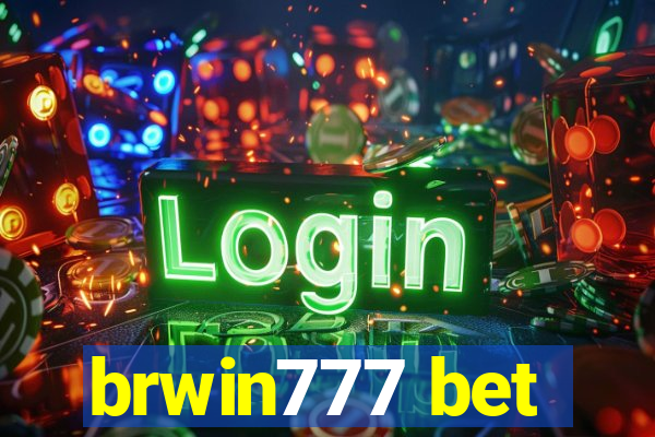 brwin777 bet